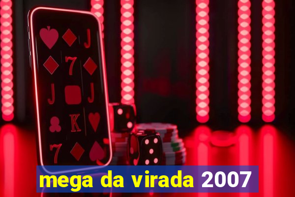 mega da virada 2007